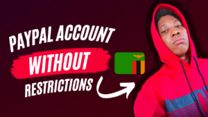 Creating a PayPal Account without limits in Zambia