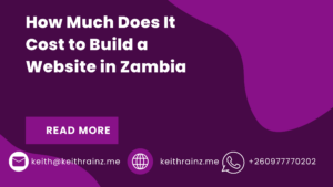 How Much Does It Cost to Build a Website in Zambia