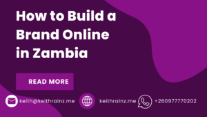 How to Build a Brand Online in Zambia