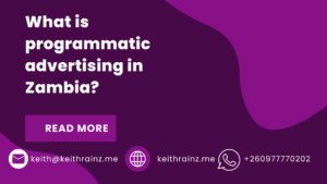 What is programmatic advertising in Zambia