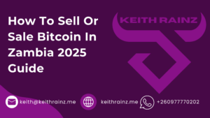 How To Sell Or Sale Bitcoin In Zambia 2025 Guide