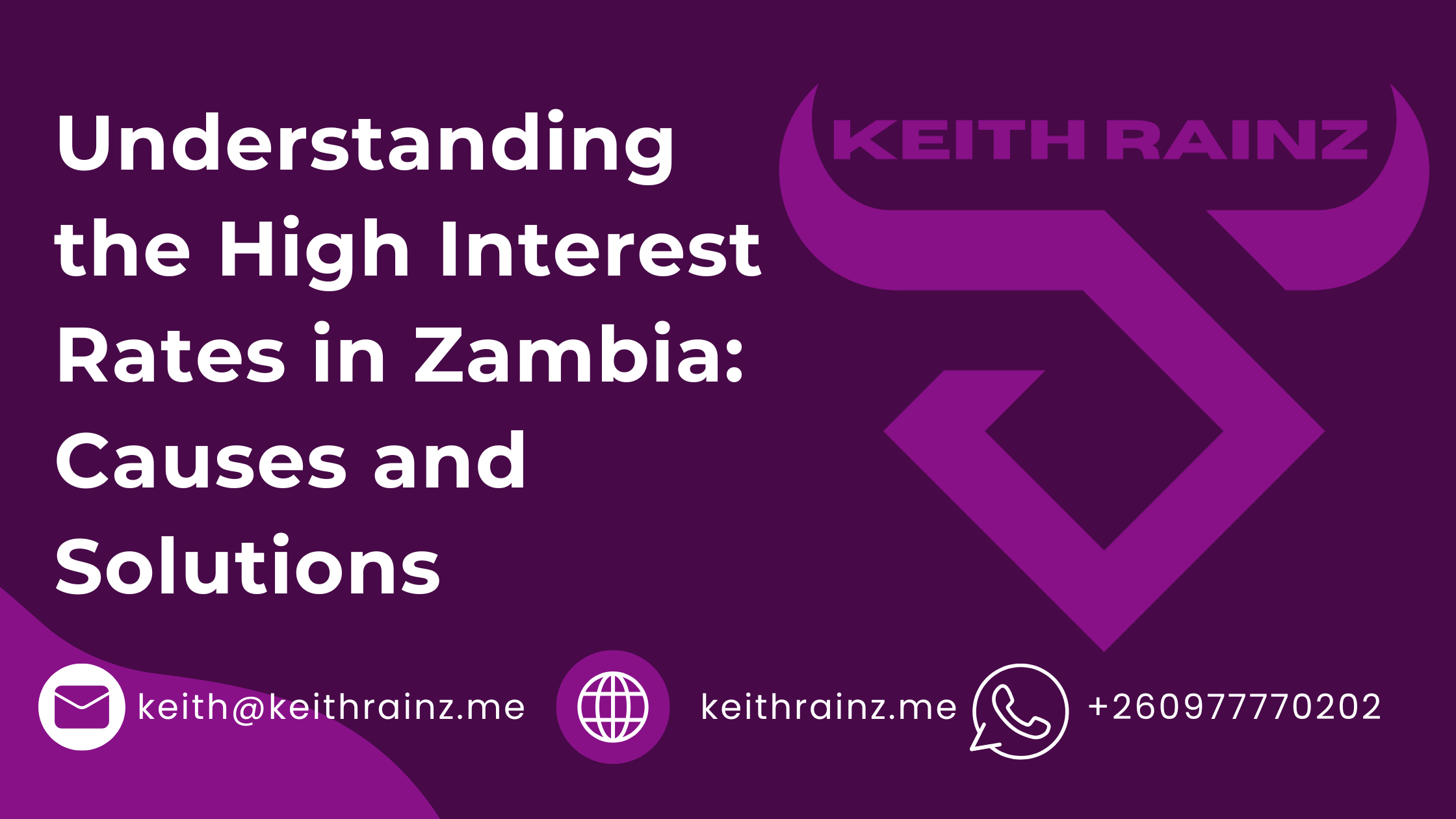 Understanding the High Interest Rates in Zambia Causes and Solutions