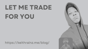 let me trade for you - Why I Do Not Trade for Others and the Risks Involved