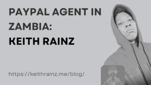 Paypal agent in Zambia Keith Rainz