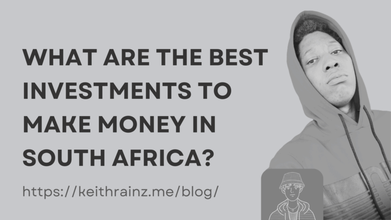 What Are the Best Investments to Make Money in South Africa